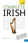 Complete Irish Beginner to Intermediate Book and Audio Course : Learn to read, write, speak and understand a new language with Teach Yourself - Book