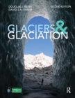 Glaciers and Glaciation, 2nd edition - eBook