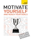 Motivate Yourself and Reach Your Goals: Teach Yourself - eBook