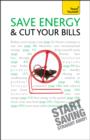 Save Energy And Cut Your Bills: Teach Yourself - eBook