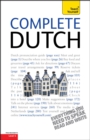 Complete Dutch Beginner to Intermediate Course : Learn to read, write, speak and understand a new language with Teach Yourself - eBook