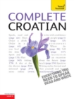 Complete Croatian Beginner to Intermediate Course : Learn to read, write, speak and understand a new language with Teach Yourself - eBook