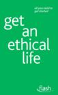 Get an Ethical Life: Flash - eBook