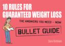 10 Rules for Guaranteed Weight Loss: Bullet Guides - eBook