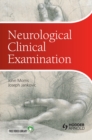 Neurological Clinical Examination : A Concise Guide - eBook