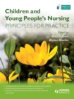 Children and Young People's Nursing : Principles for Practice - eBook