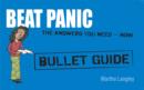 Beat Panic: Bullet Guides                                             Everything You Need to Get Started - eBook