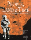 People, Land and Time : An Historical Introduction to the Relations Between Landscape, Culture and Environment - eBook