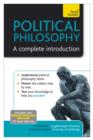 Political Philosophy: A Complete Introduction: Teach Yourself - eBook