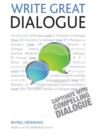 Write Great Dialogue : How to write convincing dialogue, conversation and dialect in your fiction - eBook