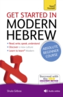 Get Started in Modern Hebrew Absolute Beginner Course : (Book and audio support) - Book