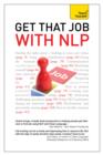 Get That Job with NLP : From application and cover letter, to interview and negotiation - eBook