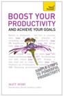 Boost Your Productivity and Achieve Your Goals: Teach Yourself - eBook