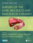 Surgery of the Liver, Bile Ducts and Pancreas in Children - eBook