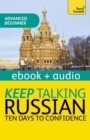 Keep Talking Russian - Ten Days to Confidence : Enhanced Edition - eBook