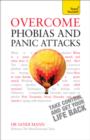 Overcome Phobias and Panic Attacks: Teach Yourself - eBook