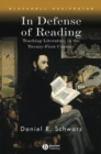 In Defense of Reading : Teaching Literature in the Twenty-First Century - eBook