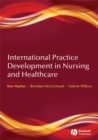 International Practice Development in Nursing and Healthcare - eBook
