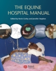 The Equine Hospital Manual - eBook