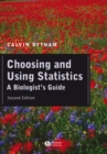 Choosing and Using Statistics : A Biologist's Guide - eBook