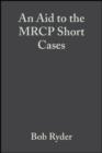 An Aid to the MRCP Short Cases - eBook