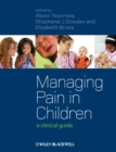 Managing Pain in Children : A Clinical Guide - eBook