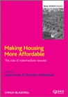 Making Housing more Affordable : The Role of Intermediate Tenures - eBook