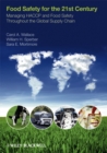 Food Safety for the 21st Century : Managing HACCP and Food Safety Throughout the Global Supply Chain - eBook