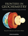 Frontiers in Geochemistry : Contribution of Geochemistry to the Study of the Earth - eBook