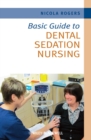 Basic Guide to Dental Sedation Nursing - eBook