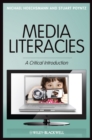 Media Literacies : A Critical Introduction - eBook