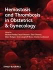 Hemostasis and Thrombosis in Obstetrics and Gynecology - eBook