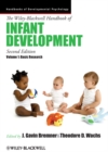The Wiley-Blackwell Handbook of Infant Development, Volume 1 : Basic Research - eBook