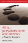 Ethics for Psychotherapists and Counselors : A Proactive Approach - eBook