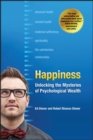 Happiness : Unlocking the Mysteries of Psychological Wealth - eBook