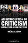 An Introduction to Criticism : Literature - Film - Culture - eBook