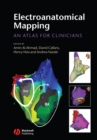 Electroanatomical Mapping : An Atlas for Clinicians - eBook