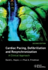 Cardiac Pacing, Defibrillation and Resynchronization : A Clinical Approach - eBook