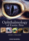 Ophthalmology of Exotic Pets - eBook