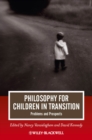 Philosophy for Children in Transition : Problems and Prospects - eBook