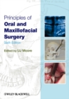Principles of Oral and Maxillofacial Surgery - eBook