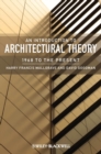 An Introduction to Architectural Theory : 1968 to the Present - eBook