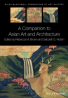 A Companion to Asian Art and Architecture - eBook