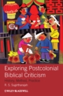 Exploring Postcolonial Biblical Criticism : History, Method, Practice - eBook