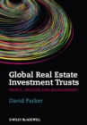 Global Real Estate Investment Trusts : People, Process and Management - eBook