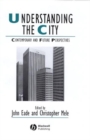 Understanding the City : Contemporary and Future Perspectives - eBook