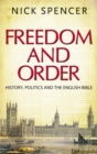 Freedom and Order : History, Politics and the English Bible - eBook