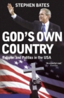 God's Own Country : Religion and Politics in the USA - eBook
