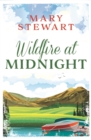 Wildfire at Midnight : The classic unputdownable thriller from the Queen of the Romantic Mystery - eBook