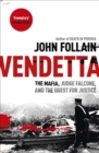 Vendetta : The Mafia, Judge Falcone and the Quest for Justice - Book